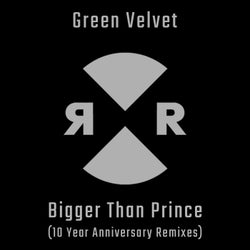 Bigger Than Prince (10 Year Anniversary Remixes)