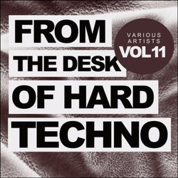 From The Desk Of Hard Techno, Vol.11