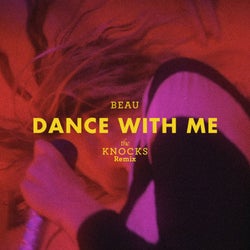 Dance With Me (The Knocks Remix)