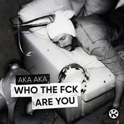 Who The Fck Are You (Extended Mix)