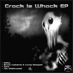 Crack Is Whack EP