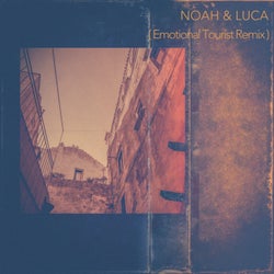 Noah & Luca (Emotional Tourist Remix)
