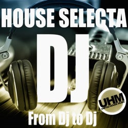 House Selecta (From DJ to DJ)
