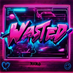 WASTED