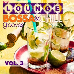 Best Lounge Bossa and Chill Grooves, Vol. 3 - Your Wednesday Playlist