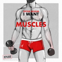 I Want Muscles