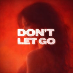Don't Let Go