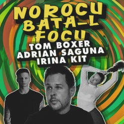 Norocu bata-l focu