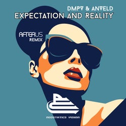 Expectation and Reality (Afterus Remix)
