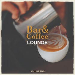 Bar & Coffee Lounge, Vol 2 (Wonderful Selection Of Relaxing Bar, Cocktail & Coffee Tunes)