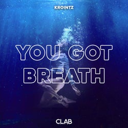 You Got Breath