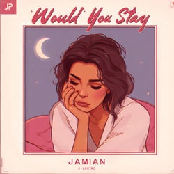 Would You Stay?