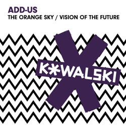 The Orange Sky / Vision Of The Future