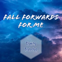 Fall Forwards For Me