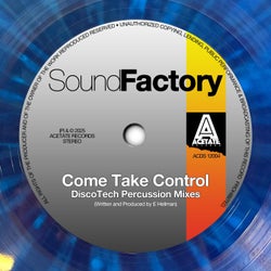 Come Take Control (DiscoTech Mixes)