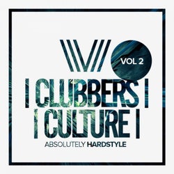 Clubbers Culture: Absolutely Hardstyle, Vol. 2