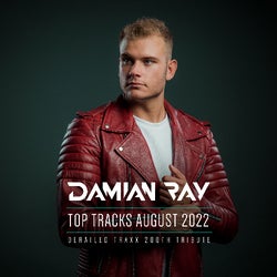 Damian Ray’s Top Tracks August 2022