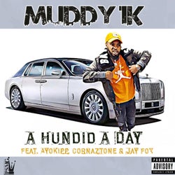 A Hundid A Day (feat. Ayokipp, Cornaztone & Jay Fox)