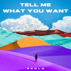 Tell Me What You Want (Extended Mix)