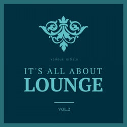 It's All About Lounge, Vol. 2