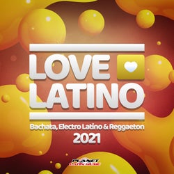 Love Latino 2021 (Bachata, Electro Latino & Reggaeton)