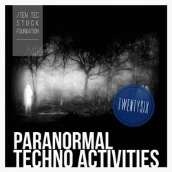 Paranormal Techno Activities - TWENTYSIX