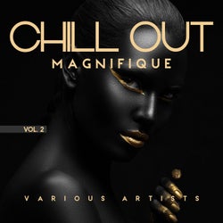 Chill out Magnifique, Vol. 2