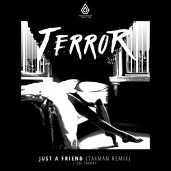 Just a Friend (Taxman Remix)