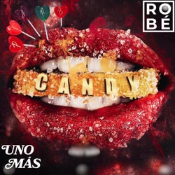 Candy (UnoMás Remix) (feat. Robé)