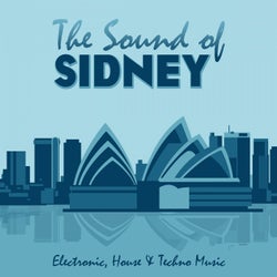 The Sound of Sidney (Electronic, House &amp; Techno Music)