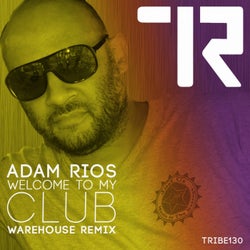 Welcome to My Club (Warehouse Remix)