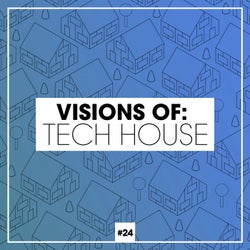 Visions Of: Tech House Vol. 24