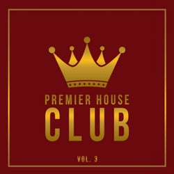Premier House Club, Vol. 3