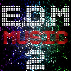 E D M Music, Vol. 2