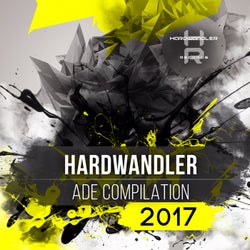Hardwandler ADE Compilation 2017