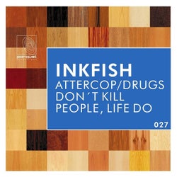 Attercop / Drugs Don't Kill People, Life Do