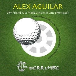 My Friend Just Made a Hole in One - Remixes