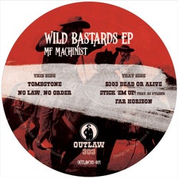 OUTLAW303 - Wild Bastards EP