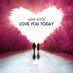 Love You Today
