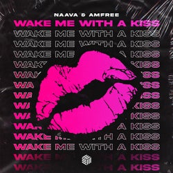 Wake Me With A Kiss