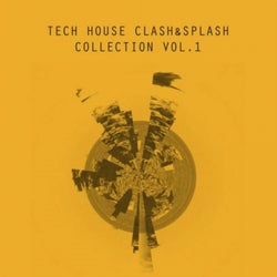 Clash&Splash Tech House Collection, Vol. 1