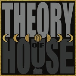 Theory of House