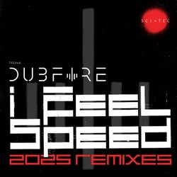 I Feel Speed (2025 Remixes)