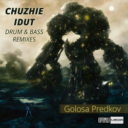 Chuzhie idut (Drum & Bass Remixes)