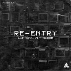 Re-Entry (Liftoff VIP Album)