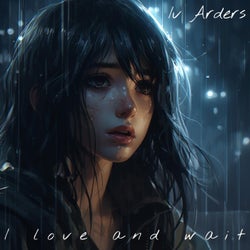 I Love and Wait