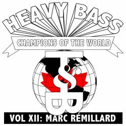 Heavy Bass Champions Of The World Volume XII