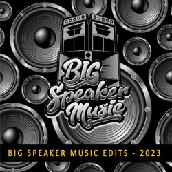 BIG Speaker Music Best of 2023 Edits