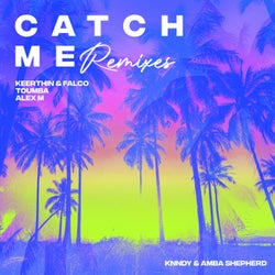 Catch Me (Extended Remixes)