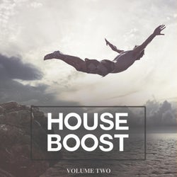 House Boost, Vol. 2 (Finest In Straight And Uplifting EDM & Big Room Bangers)